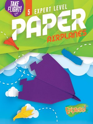 cover image of Expert Level Paper Airplanes